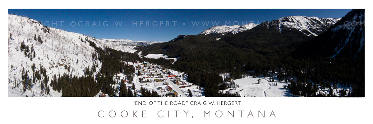 "The End of the Road" - Cooke City, MT - POSTER