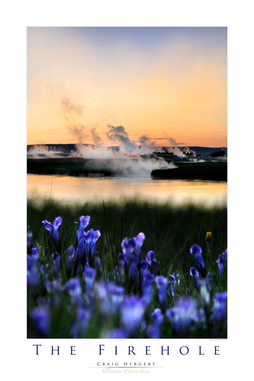 "Firehole" - Yellowstone National Park, WY - POSTER