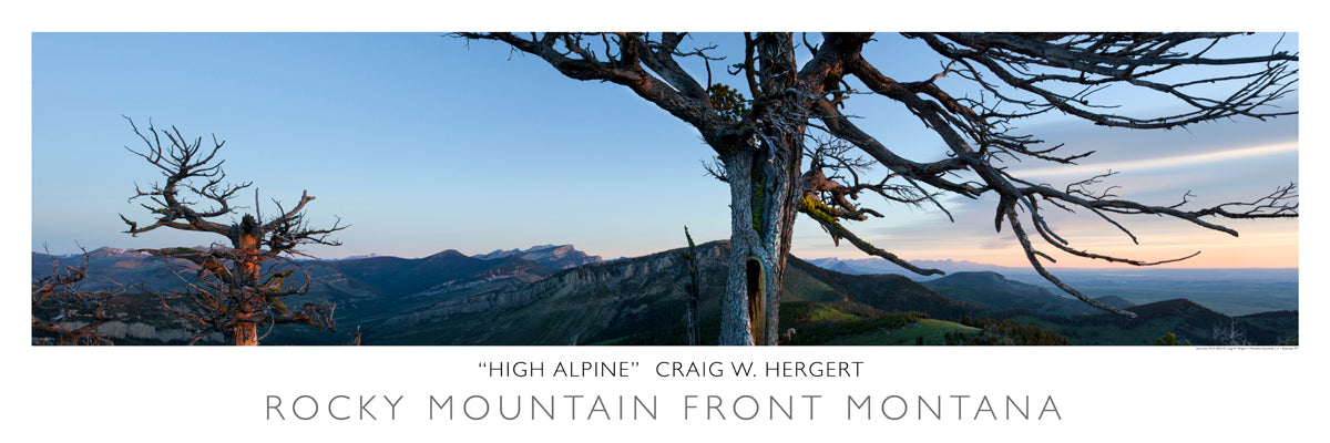 "High Alpine" - Rocky Mountain Front, Augusta, MT - POSTER