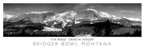 "The Ridge" - Bridger Range,  Bridger Bowl, MT - POSTER